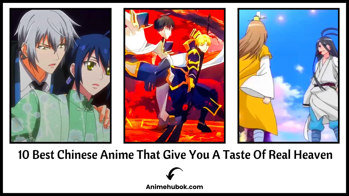Top 40 Best Chinese Anime Or Best Donghua That You Should Check